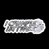 I Crumpled Letters