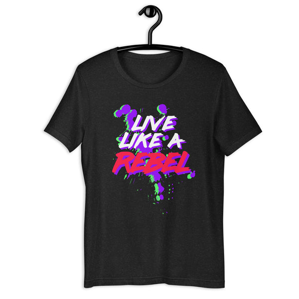 Live Like a Rebel t-shirt